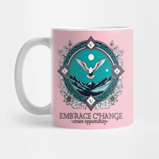 Embrace change, create opportunity. Mug